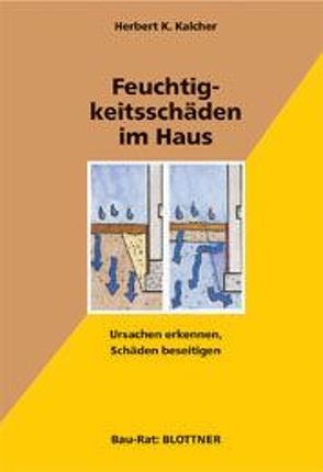 Feuchtigkeitsschäden im Haus von Kalcher,  Herbert K