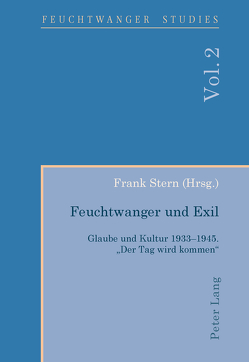 Feuchtwanger und Exil von Stern,  Frank