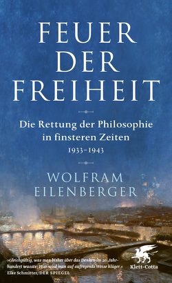 Feuer der Freiheit von Eilenberger,  Wolfram