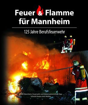 Feuer & Flamme für Mannheim
