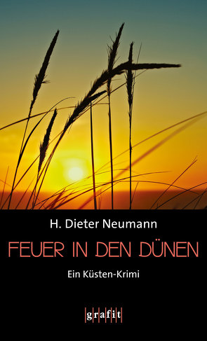 Feuer in den Dünen von Neumann,  H. Dieter