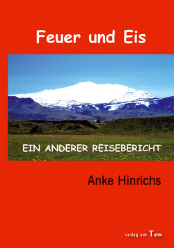 Feuer und Eis von Hinrichs,  Anke