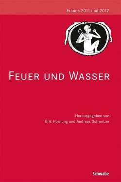 Feuer und Wasser von Hornung,  Erik, Schweizer,  Andreas