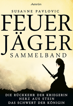 Feuerjäger – Sammelband von Pavlovic,  Susanne