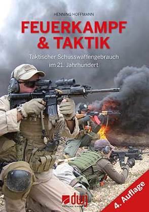 Feuerkampf und Taktik 5. Auflage von Hoffmann,  Henning