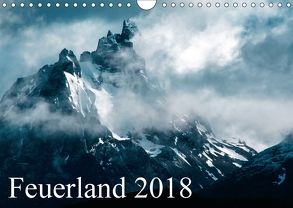 Feuerland (Wandkalender 2018 DIN A4 quer) von Steinwald,  Max