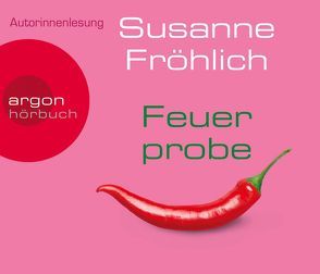 Feuerprobe von Froehlich,  Susanne