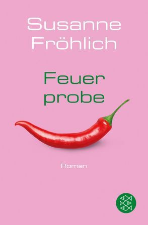 Feuerprobe von Froehlich,  Susanne