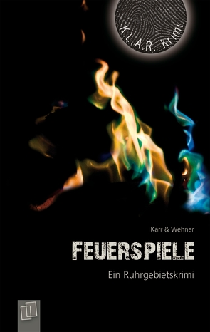 Feuerspiele von Karr,  H.P, Wehner,  Walter