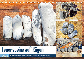 Feuersteine auf Rügen – Bildschöne Flintsteine am Ostseestrand (Tischkalender 2022 DIN A5 quer) von Schimmack,  Michaela