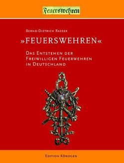 „Feuerswehren“ von Rassek,  Bernd-Dietrich