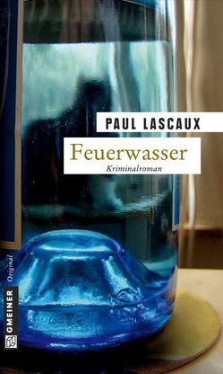 Feuerwasser von Lascaux,  Paul