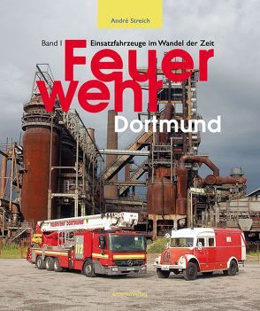 Feuerwehr Dortmund von Streich,  André