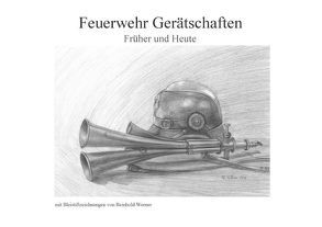 Feuerwehr Gerätschaften (Tischaufsteller DIN A5 quer) von Werner,  Reinhold