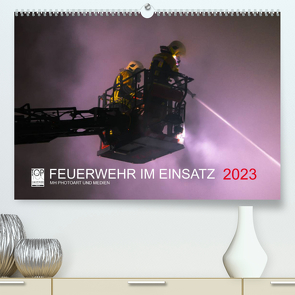 FEUERWEHR IM EINSATZ (Premium, hochwertiger DIN A2 Wandkalender 2023, Kunstdruck in Hochglanz) von Heinz,  Marcus