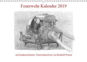 Feuerwehr Kalender 2019 (Wandkalender 2019 DIN A3 quer) von Werner,  Reinhold