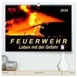Feuerwehr – Leben mit der Gefahr (hochwertiger Premium Wandkalender 2024 DIN A2 quer), Kunstdruck in Hochglanz von Roder,  Peter