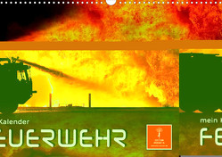 Feuerwehr – mein Kalender (Wandkalender 2023 DIN A3 quer) von Roder,  Peter