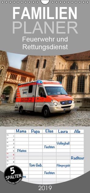 Feuerwehr und Rettungsdienst – Familienplaner hoch (Wandkalender 2019 , 21 cm x 45 cm, hoch) von Will,  Markus