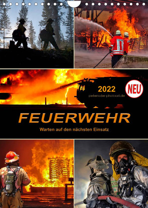 Feuerwehr – Warten auf den nächsten Einsatz (Wandkalender 2022 DIN A4 hoch) von Roder,  Peter