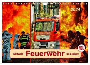 Feuerwehr – weltweit im Einsatz (Wandkalender 2024 DIN A4 quer), CALVENDO Monatskalender von Roder,  Peter