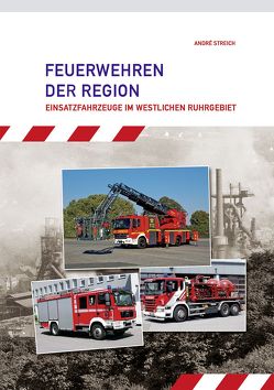 Feuerwehren der Region von Streich,  André