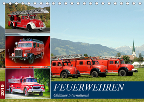 Feuerwehren, Oldtimer international (Tischkalender 2019 DIN A5 quer) von u.a.,  KPH