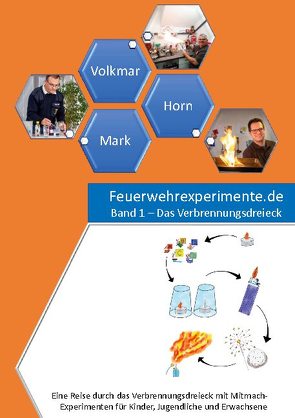 Feuerwehrexperimente.de – Band 1 von Horn,  Ingo, Mark,  Erwin, Volkmar,  Guido