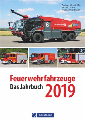 Feuerwehrfahrzeuge 2019 von Klingelhöller,  Andreas, Thorns,  Jochen, Waldmann,  Thorsten
