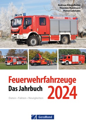 Feuerwehrfahrzeuge 2024 von Klingelhöller,  Andreas, Lahmann,  Heiner, Waldmann,  Thorsten