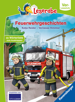 Feuerwehrgeschichten – Leserabe ab Vorschule – Erstlesebuch für Kinder ab 5 Jahren von Himmler,  Vernessa, Reider,  Katja