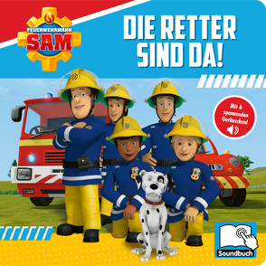 Feuerwehrmann Sam – Die Retter sind da! – Pappbilderbuch mit 6 integrierten Sounds – Soundbuch für Kinder ab 18 Monaten