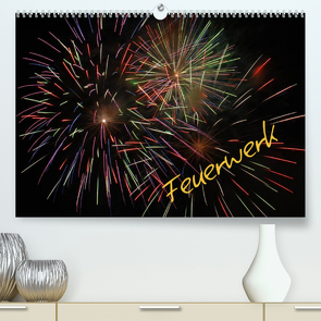 Feuerwerk (Premium, hochwertiger DIN A2 Wandkalender 2022, Kunstdruck in Hochglanz) von Brömstrup,  Peter