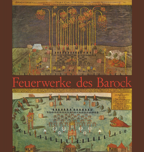 Feuerwerke des Barock von Fähler,  Eberhard