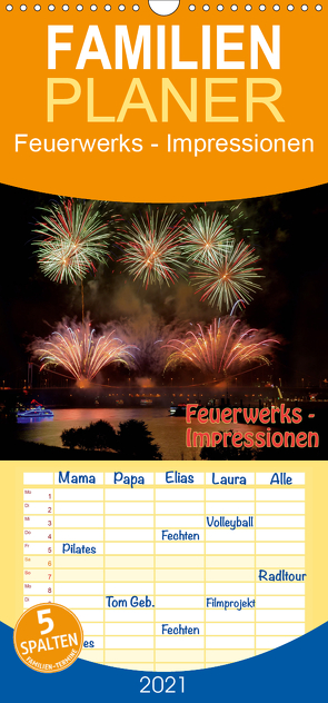 Feuerwerks – Impressionen – Familienplaner hoch (Wandkalender 2021 , 21 cm x 45 cm, hoch) von Dietrich,  Jochen