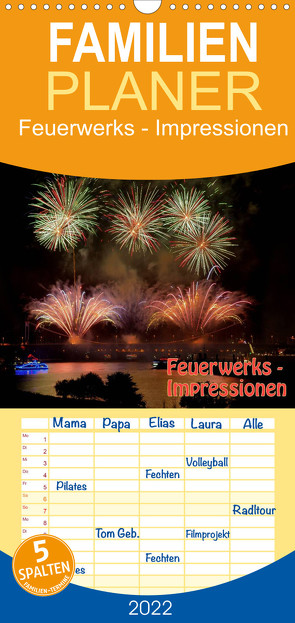 Familienplaner Feuerwerks – Impressionen (Wandkalender 2022 , 21 cm x 45 cm, hoch) von Dietrich,  Jochen