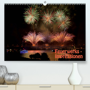 Feuerwerks – Impressionen (Premium, hochwertiger DIN A2 Wandkalender 2021, Kunstdruck in Hochglanz) von Dietrich,  Jochen