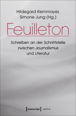 Feuilleton von Jung,  Simone, Kernmayer,  Hildegard