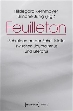 Feuilleton von Jung,  Simone, Kernmayer,  Hildegard