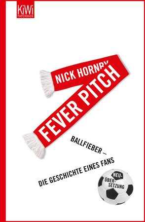 Fever Pitch von Herzke,  Ingo, Hornby,  Nick