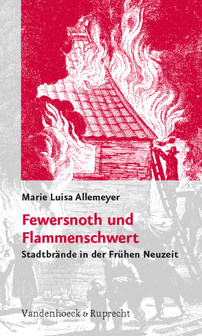 Fewersnoth und Flammenschwert von Allemeyer,  Marie-Luisa