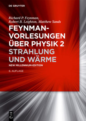 Feynman-Vorlesungen über Physik / Strahlung und Wärme von Feynman,  Richard P., Leighton,  Robert B., Perseus Books LLC., Sands,  Matthew