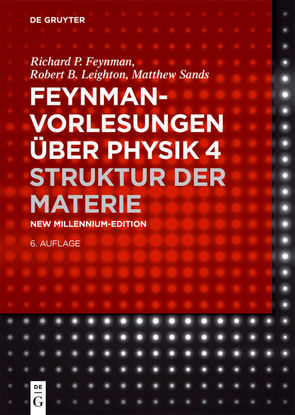 Feynman-Vorlesungen über Physik / Struktur der Materie von Feynman,  Richard P., Leighton,  Robert B., Perseus Books LLC., Sands,  Matthew