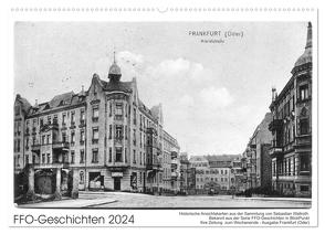 FFO-Geschichten. Historische Ansichtskarten aus Frankfurt (Oder) (Wandkalender 2024 DIN A2 quer), CALVENDO Monatskalender von Wallroth,  Sebastian