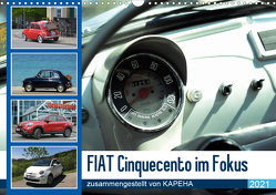 Fiat Cinquecento im Fokus (Wandkalender 2021 DIN A3 quer) von kapeha