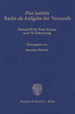 Fiat iustitia. von Wallerath,  Maximilian