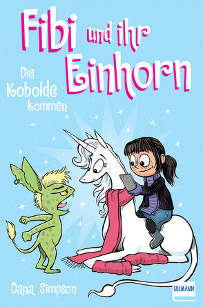Fibi und ihr Einhorn (Bd. 3) – Die Kobolde kommen (Comics für Kinder) von Kugler,  Frederik, Simpson,  Dana