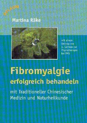 Fibromyalgie erfolgreich behandeln von Räke,  Martina