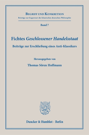 Fichtes „Geschlossener Handelsstaat“ von Hoffmann,  Thomas Sören