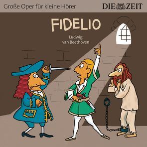 Fidelio Die ZEIT-Edition von Beethoven,  Ludwig van, Petzold,  Bert Alexander